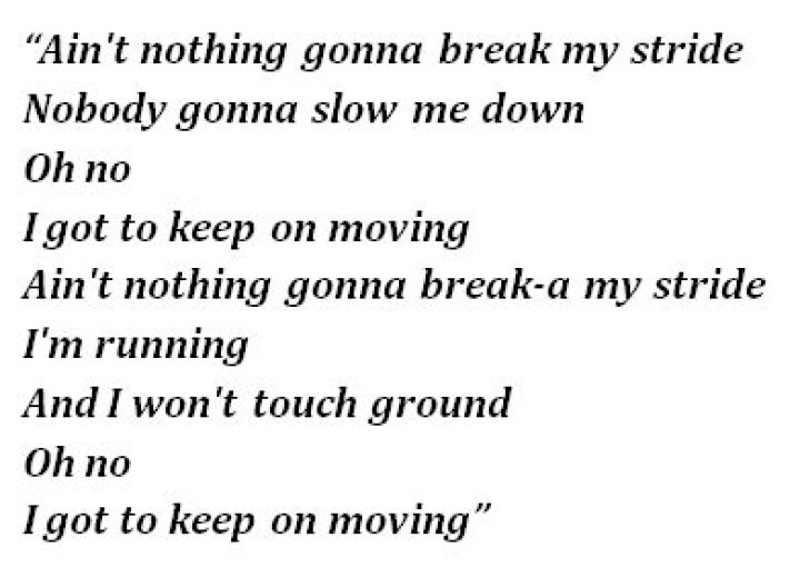 Nothing is going to break my stride lyrics